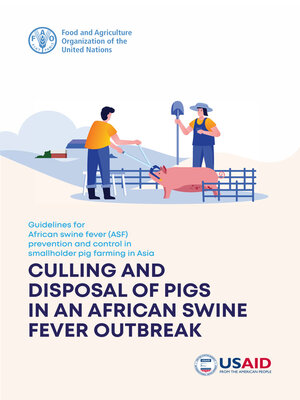 cover image of Guidelines for African Swine Fever (ASF) prevention and Control in Smallholder Pig Farming in Asia